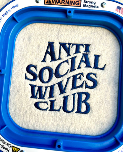 Anti-Social Wives Club Embroidery Pattern File | Instant Download