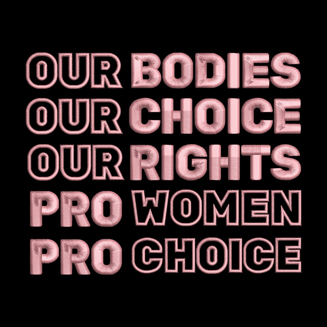 Pro-Choice Bundle Embroidery Files | Instant Download