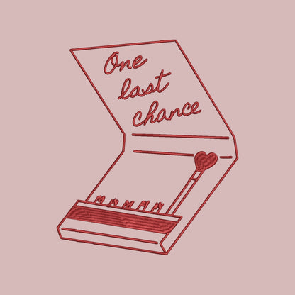 One Last Chance Matchstick Machine Embroidery | Instant Download